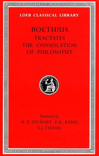 Cover for Boethius · Theological Tractates. The Consolation of Philosophy - Loeb Classical Library (Gebundenes Buch) (1973)