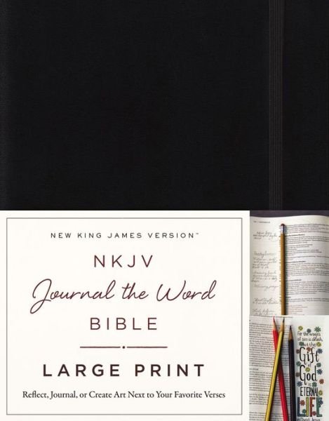 Cover for Thomas Nelson · NKJV, Journal the Word Bible, Large Print, Hardcover, Black, Red Letter: Reflect, Journal, or Create Art Next to Your Favorite Verses (Innbunden bok) [Large type / large print edition] (2016)