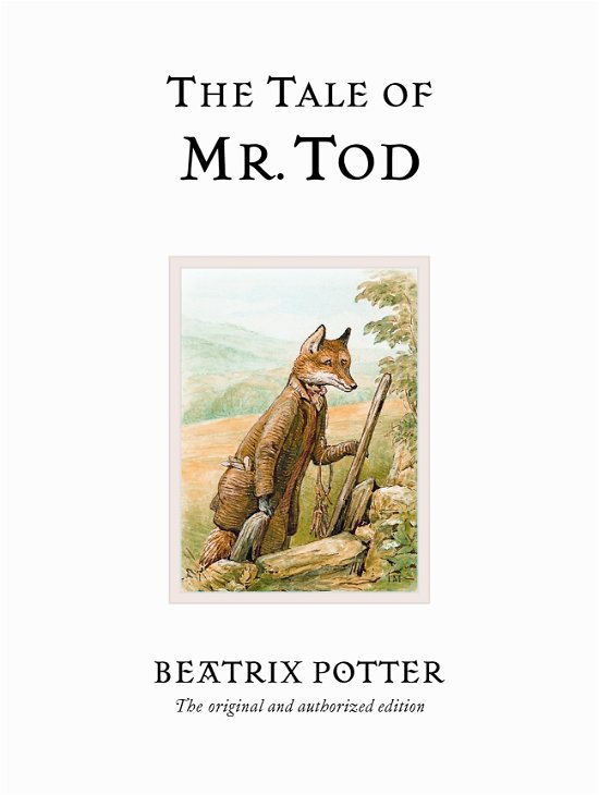 Cover for Beatrix Potter · The Tale of Mr. Tod: The original and authorized edition - Beatrix Potter Originals (Hardcover Book) (2002)