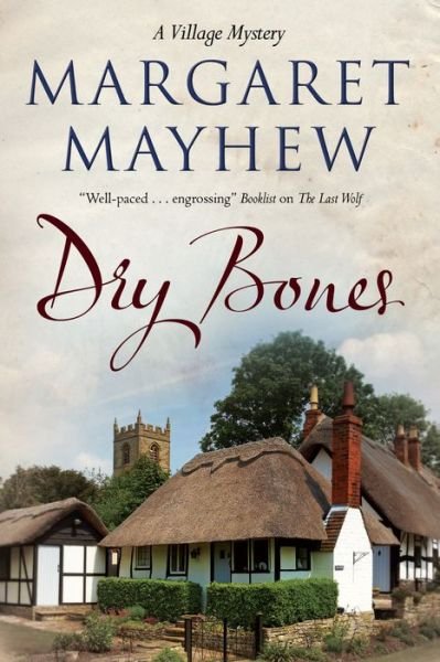 Cover for Margaret Mayhew · Dry Bones - The Village mysteries (Hardcover Book) [Main - Large Print edition] (2015)