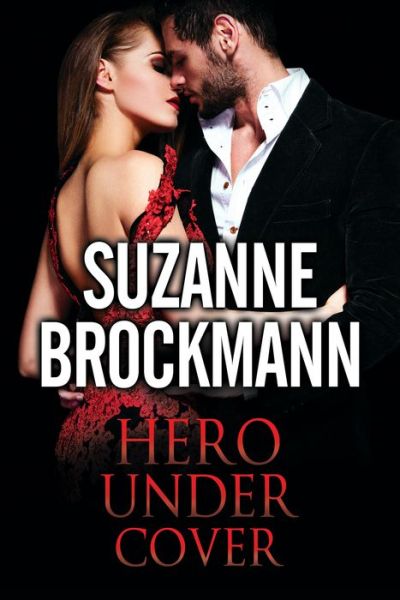 Cover for Suzanne Brockmann · Hero Under Cover (Hardcover Book) [New edition] (2016)