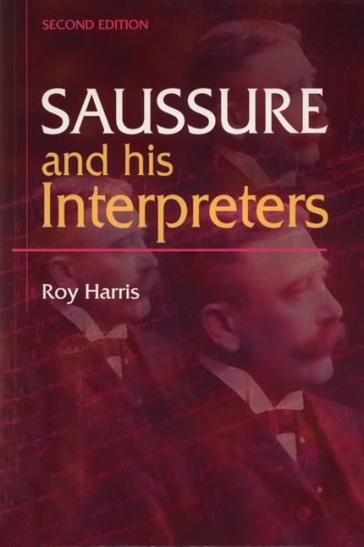Cover for Harris, Roy, Jr. · Saussure and his Interpreters (Paperback Book) [2 New edition] (2003)