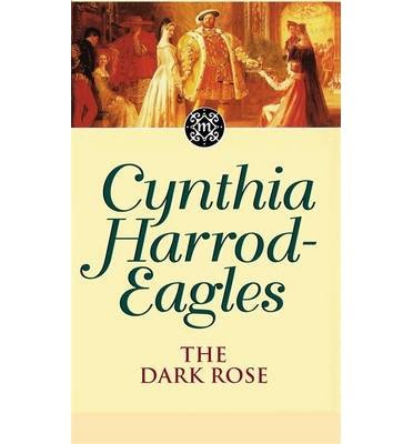 Cover for Cynthia Harrod-Eagles · The Dark Rose: The Morland Dynasty, Book 2 - Morland Dynasty (Taschenbuch) (1981)