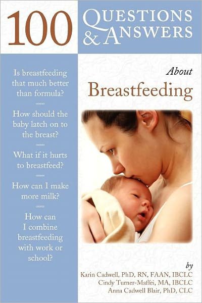 Cover for Karin Cadwell · 100 Questions  &amp;  Answers About Breastfeeding (Paperback Book) (2007)