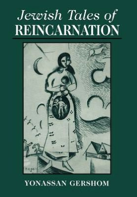 Cover for Yonasson Gershom · Jewish Tales of Reincarnation (Hardcover bog) (2000)