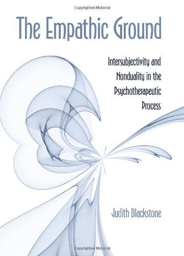 Cover for Judith Blackstone · The Empathic Ground: Intersubjectivity and Nonduality in the Psychotherapeutic Process (Suny Series in Transpersonal and Humanistic Psychology) (Hardcover Book) (2007)