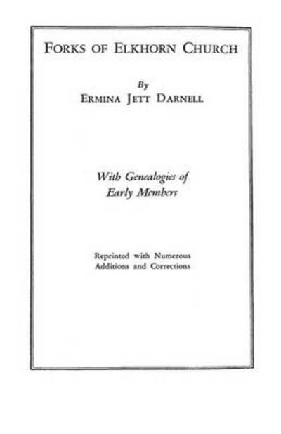 Cover for Ermina Jett Darnell · Forks of Elkhorn Church: with Genealogies of Early Members, Reprinted with Numerous Additions and Corrections (1320) (Paperback Book) (2013)