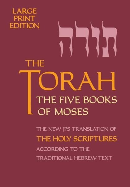 Cover for Jps · The Torah: The Five Books of Moses, The New Translation of The Holy Scriptures According to the Traditional Hebrew Text (Taschenbuch) [Large type / large print edition] (2000)