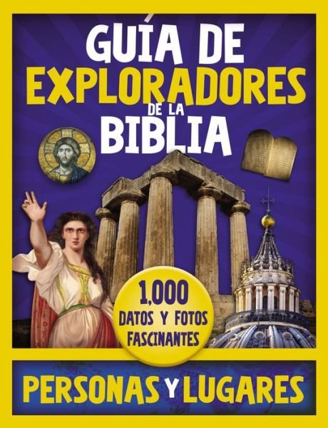 Cover for Vida Vida · Guia de exploradores de la Biblia, personas y lugares: 1,000 Datos y fotos fascinantes (Hardcover Book) (2021)