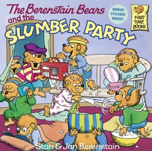 Cover for Stan Berenstain · The Berenstain Bears and the Slumber Party (Turtleback School &amp; Library Binding Edition) (First Time Books) (Hardcover bog) [Turtleback School &amp; Library Binding edition] (1990)