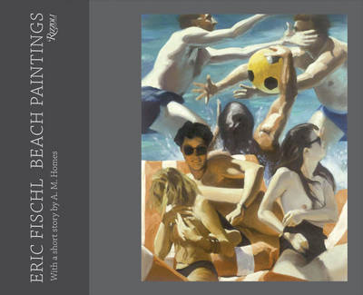 Cover for Eric Fischl · Eric Fischl: Beach Paintings (Hardcover Book) (2009)