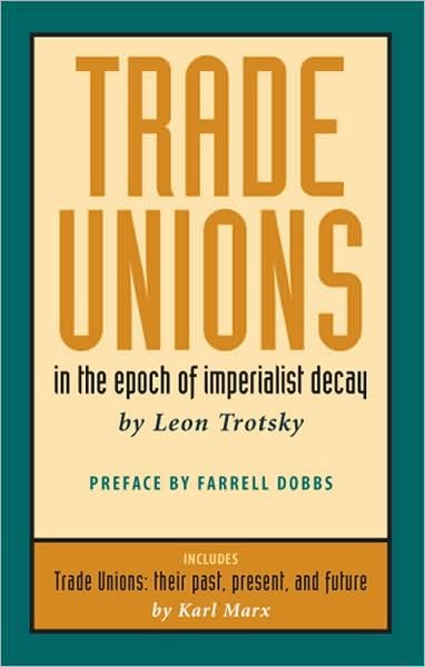 Cover for Leon Trotsky · Trade unions in the epoch of imperialist decay (Buch) [1st edition] (1990)