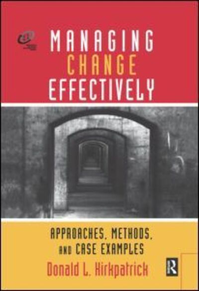 Cover for Donald L. Kirkpatrick · Managing Change Effectively (Hardcover Book) (2001)