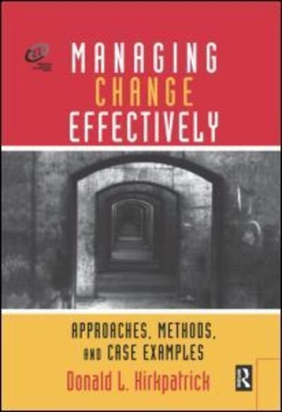 Cover for Donald L. Kirkpatrick · Managing Change Effectively (Gebundenes Buch) (2001)