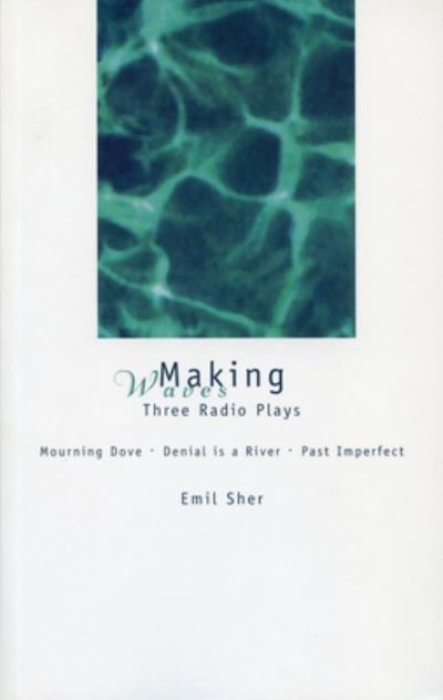 Cover for Emil Sher · Making Waves: Three Radio Plays (Paperback Bog) (1998)