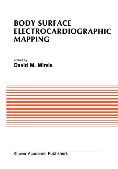 Cover for Body Surface Electrocardiographic Mapping - Developments in Cardiovascular Medicine (Hardcover Book) [1988 edition] (1988)