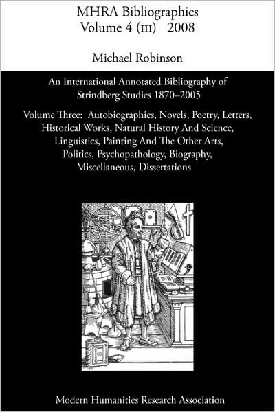Cover for Michael Robinson · An International Annotated Bibliography of Strindberg Studies 1870-2005: Vol. 3, Autobiographies, Novels, Poetry, Letters, Historical Works, Natural (Hardcover bog) (2008)