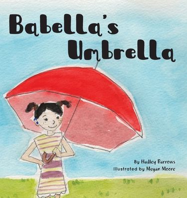 Cover for Hadley Barrows · Babella's Umbrella (Hardcover Book) (2019)