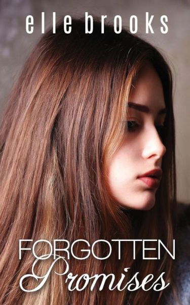 Forgotten Promises - Elle Brooks - Books - Elle Brooks Author Ltd - 9780992988838 - November 21, 2014