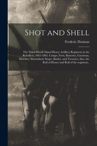 Cover for Frederic 1819-1901 Denison · Shot and Shell (Pocketbok) (2021)