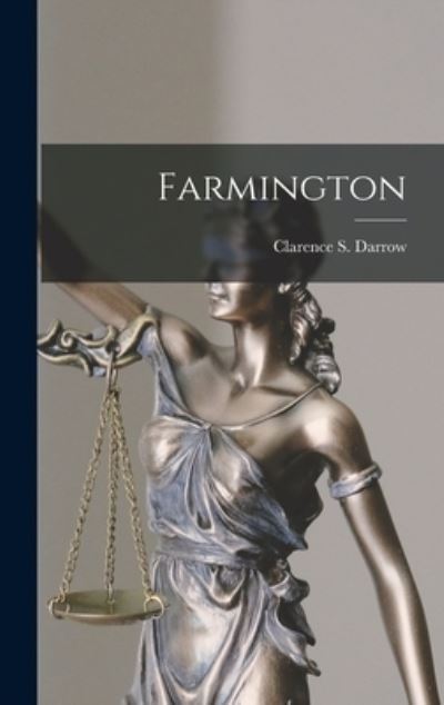 Cover for Clarence S. Darrow · Farmington (Bok) (2022)