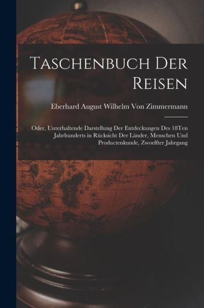Cover for Eberhard August Wilhelm Von Zimmermann · Taschenbuch der Reisen (Book) (2022)