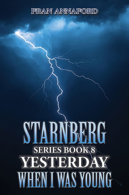 Cover for Fran Annaford · Starnberg Series Book 8: Yesterday When I Was Young (Paperback Book) (2024)