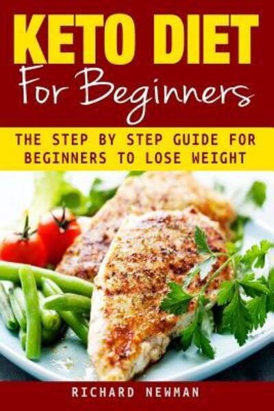 Cover for Richard Newman · Keto Diet For Beginners (Paperback Bog) (2019)