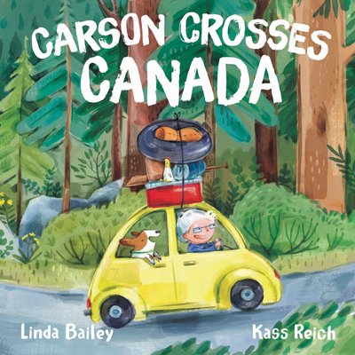 Cover for Linda Bailey · Carson Crosses Canada (Hardcover Book) (2017)