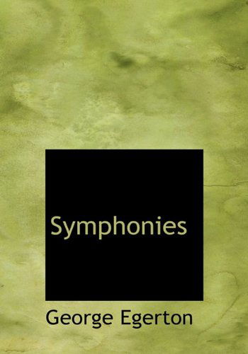 Cover for George Egerton · Symphonies (Hardcover Book) (2009)