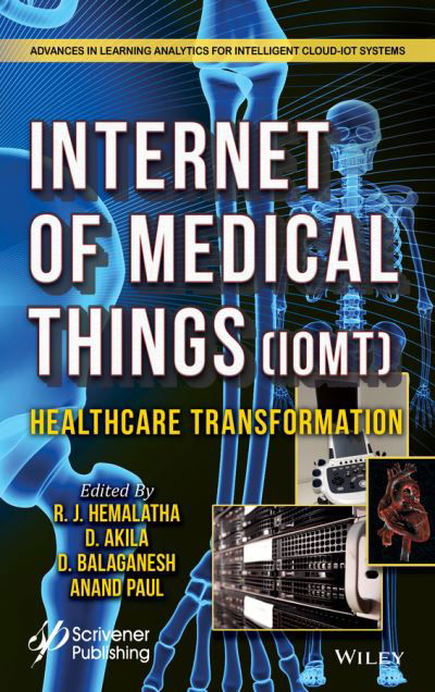 Cover for RJ Hemalatha · The Internet of Medical Things (IoMT): Healthcare Transformation - Advances in Learning Analytics for Intelligent Cloud-IoT Systems (Innbunden bok) (2022)