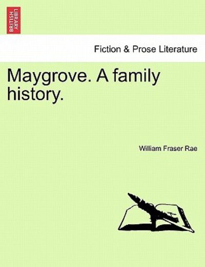 Cover for William Fraser Rae · Maygrove. a Family History. (Paperback Book) (2011)