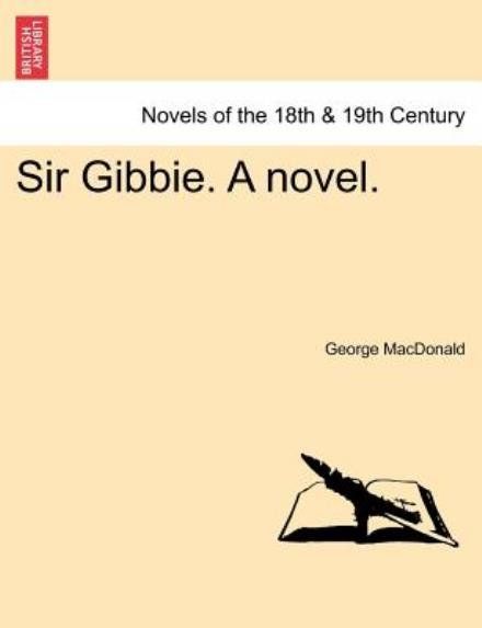 Cover for George Macdonald · Sir Gibbie. a Novel. (Paperback Bog) (2011)