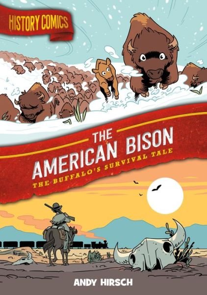 Cover for Andy Hirsch · History Comics : the American Bison (Book) (2021)