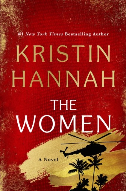 Cover for Kristin Hannah · The Women: A Novel (Pocketbok) (2024)