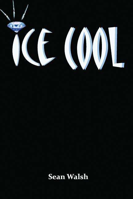 Cover for Sean Walsh · Ice Cool (Paperback Book) (2011)