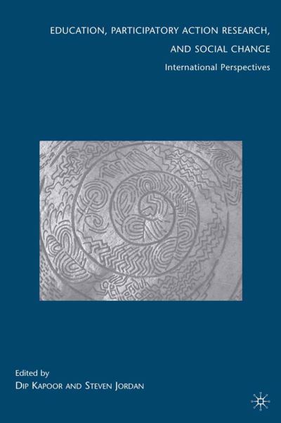 Education, Participatory Action Research, and Social Change: International Perspectives -  - Książki - Palgrave Macmillan - 9781349378838 - 18 listopada 2009