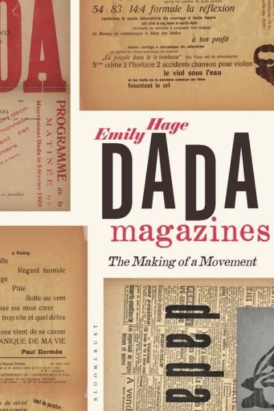 Cover for Hage, Dr. Emily (Saint Joseph's University, USA) · Dada Magazines: The Making of a Movement (Pocketbok) (2022)