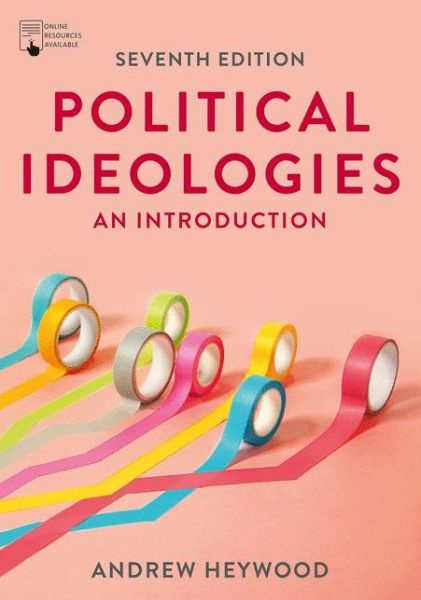 Cover for Heywood, Andrew (Freelance author, UK) · Political Ideologies: An Introduction (Pocketbok) (2021)