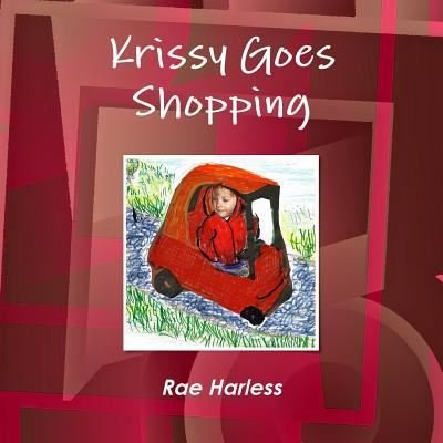 Cover for Rae Harless · Krissy Goes Shopping (Paperback Bog) (2017)