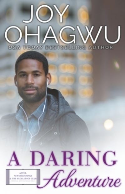 Cover for Joy Ohagwu · A Daring Adventure - Christian Inspirational Fiction - Book 10 (Paperback Book) (2020)
