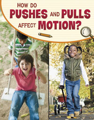 Cover for Lisa M. Bolt Simons · How Do Pushes and Pulls Affect Motion? - Science Enquiry (Inbunden Bok) (2022)