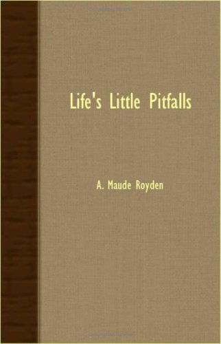 Cover for A. Maude Royden · Life's Little Pitfalls (Paperback Book) (2007)