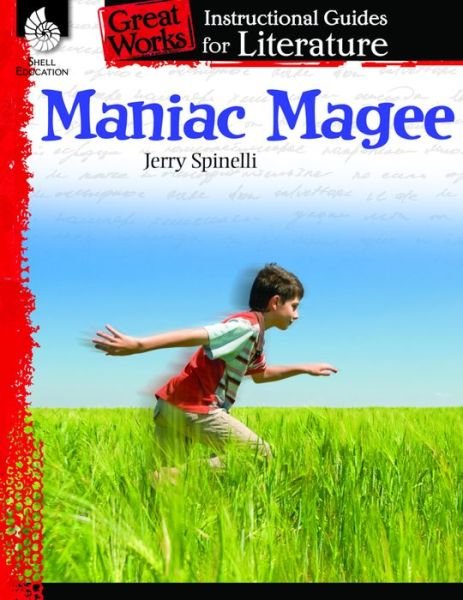 Maniac Magee: An Instructional Guide for Literature: An Instructional Guide for Literature - Mary Ellen Taylor - Books - Shell Educational Publishing - 9781425889838 - March 1, 2015
