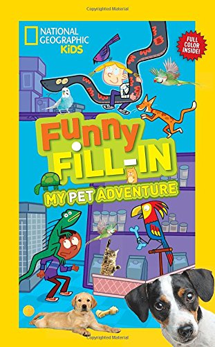 Cover for Ruth A. Musgrave · National Geographic Kids Funny Fill-in: My Pet Adventure (Paperback Book) (2014)