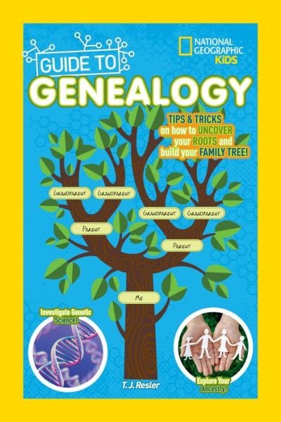 National Geographic Kids Guide to Genealogy - Science & Nature - National Geographic Kids - Bøker - National Geographic Kids - 9781426329838 - 17. april 2018