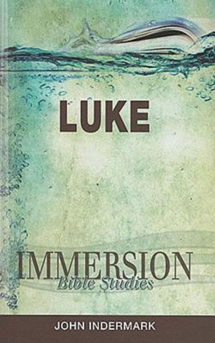 Cover for John Indermark · Immersion Bible Studies | Luke (Paperback Book) (2011)