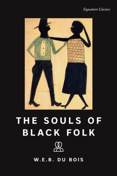 Cover for W. E. B. Du Bois · Souls of Black Folk (Bog) (2023)