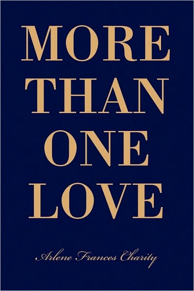 Cover for Arlene Frances Charity · More Than One Love (Paperback Book) (2009)