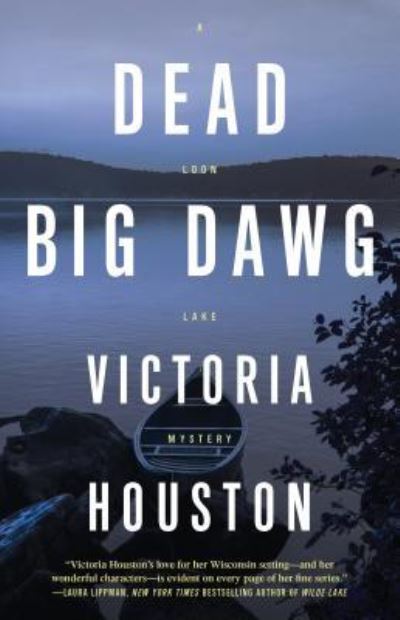 Cover for Victoria Houston · Dead Big Dawg - A Loon Lake Mystery (Paperback Book) (2019)